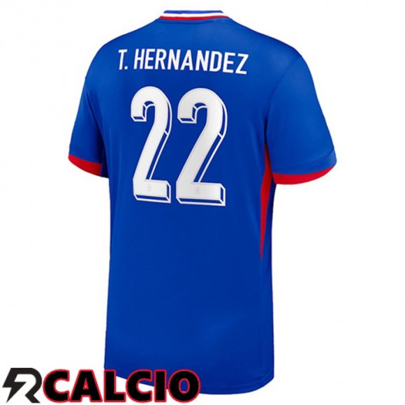 Maglie Calcio Francia (T.HERNANDEZ 22) Prima 2024/2025  Maglie Calcio Francia (T.HERNANDEZ 22) Prima 2024/2025