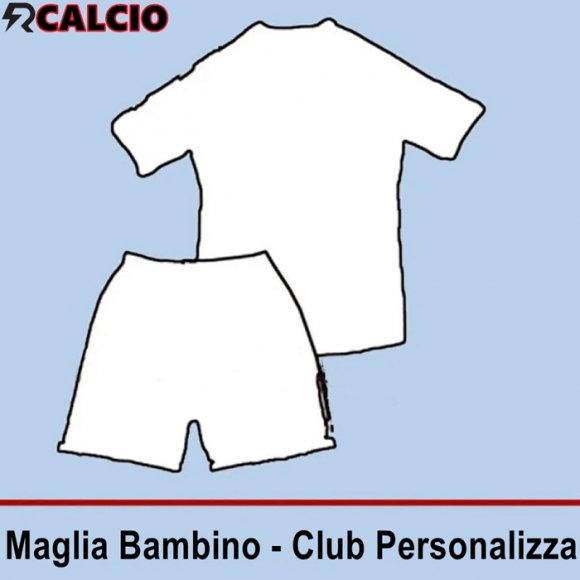 Maglie Calcio Club Bambino Personalizza  Maglie Calcio Club Bambino Personalizza