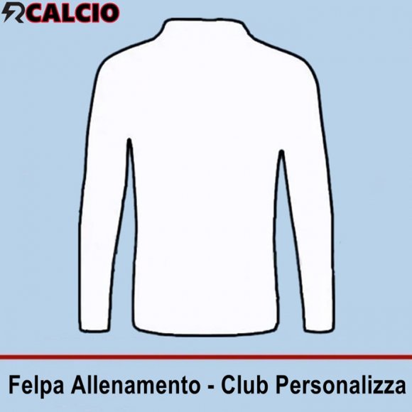 Felpa Allenamento Club Personalizza  Felpa Allenamento Club Personalizza